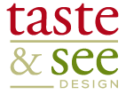 Taste & See Design
